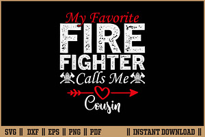 Favorite Firefighter Calls Me Cousin