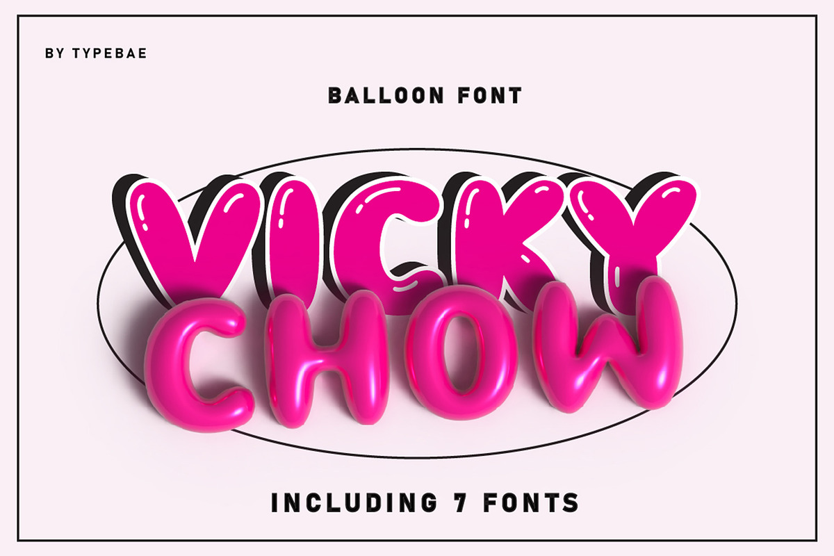 vicky chubby Vicky Chow - Chubby 3D Balloon Font | Creative Market