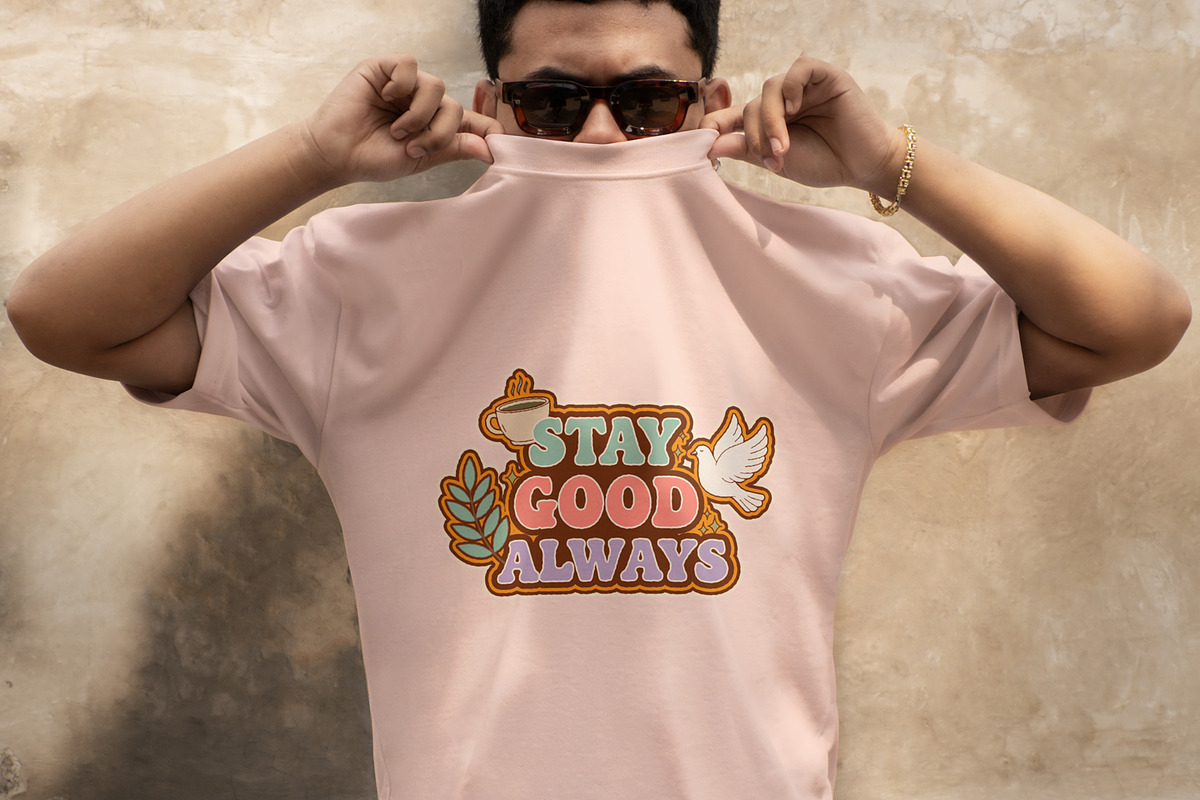 Stay Good Always T-Shirt Design, an Object Illustration by Ahluva Studio (Photo 3 of 7)