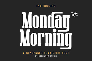 Monday Morning - Slab Serif Font