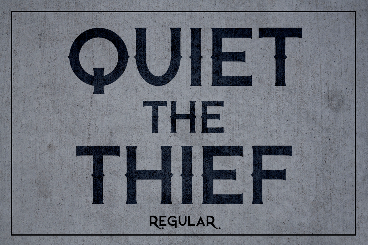 Quiet the Thief - Regular