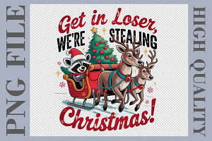 Get In Loser Christmas PNG, a Graphic by olgasallom