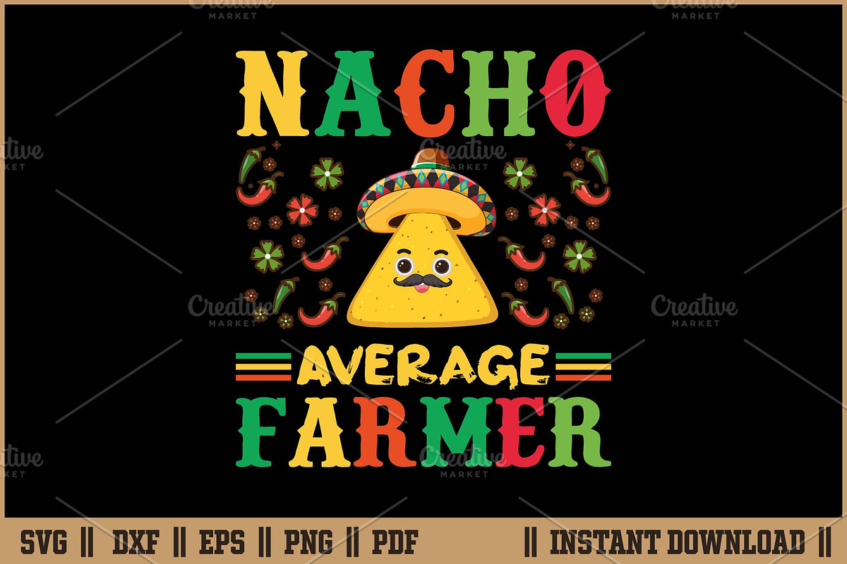 Nacho Average Farmer Cinco De Mayo, an Illustration by Handy Arts Studio (Photo 1 of 3)