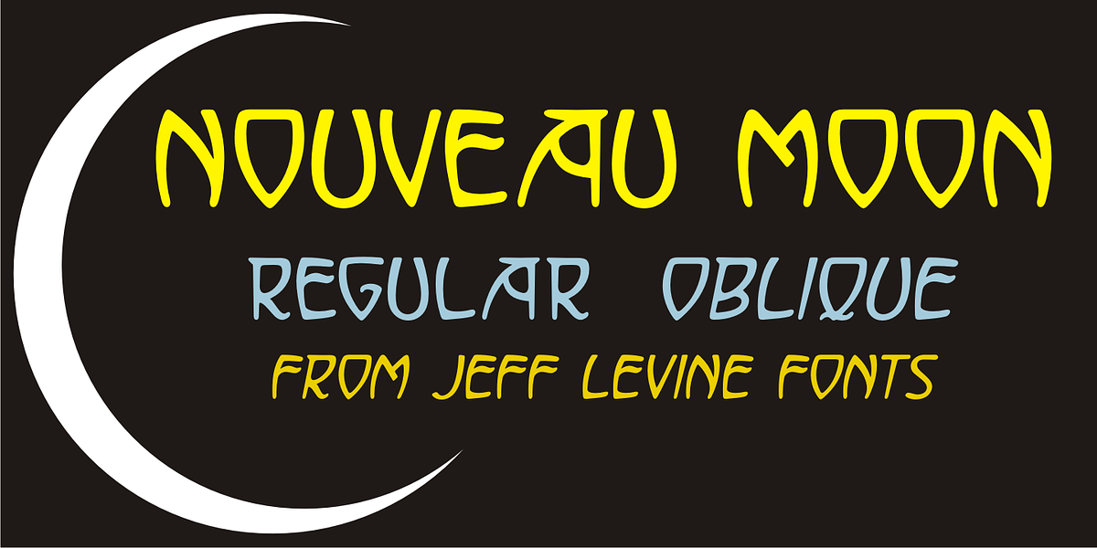 Nouveau Moon JNL, a Font by Jeff Levine Fonts