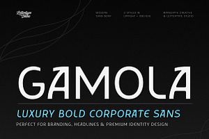 Gamola – Luxury Bold Corporate Sans, a Sans Serif Font by Lettertype Studio