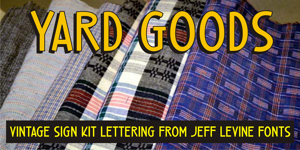 Yard Goods JNL, a Sans Serif Font by Jeff Levine Fonts
