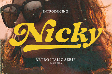 Nicky - Retro Italic Serif, a Serif Font by Sarid Ezra