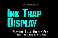 Ink Trap Display