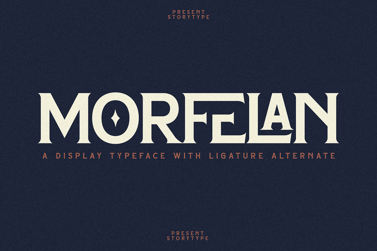 Morfelan A Display Typeface Font, a Serif Font by Storytype Studio (Photo 1 of 15)