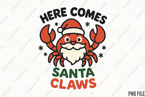 Here Comes Santa Claws PNG, an Illustration by CraftArtStudio