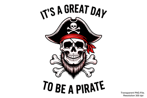 It's a Great Day to Be a Pirate PNG, a Graphic by Clipart Bloom