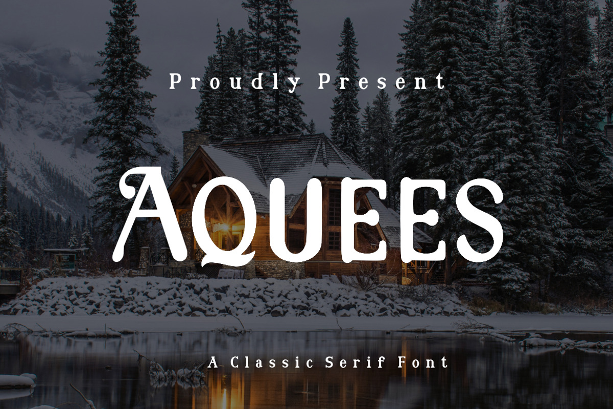 Aquees | A Classic Serif Font, a Serif Font by Bayuktx (Photo 1 of 5)