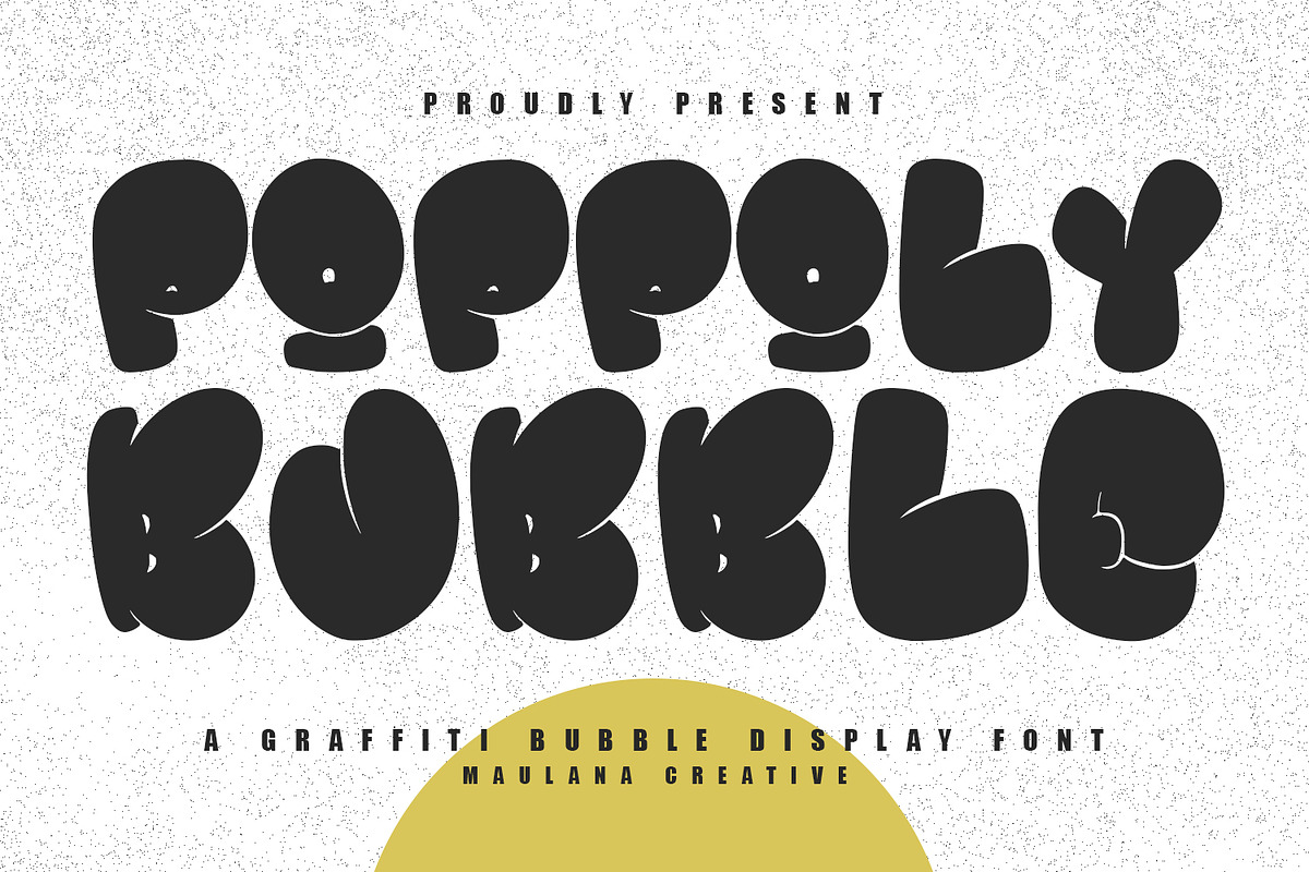 Poppoly Graffiti Bubble Display Font, a Handwritten Font by Maulana Creative (Photo 1 of 7)