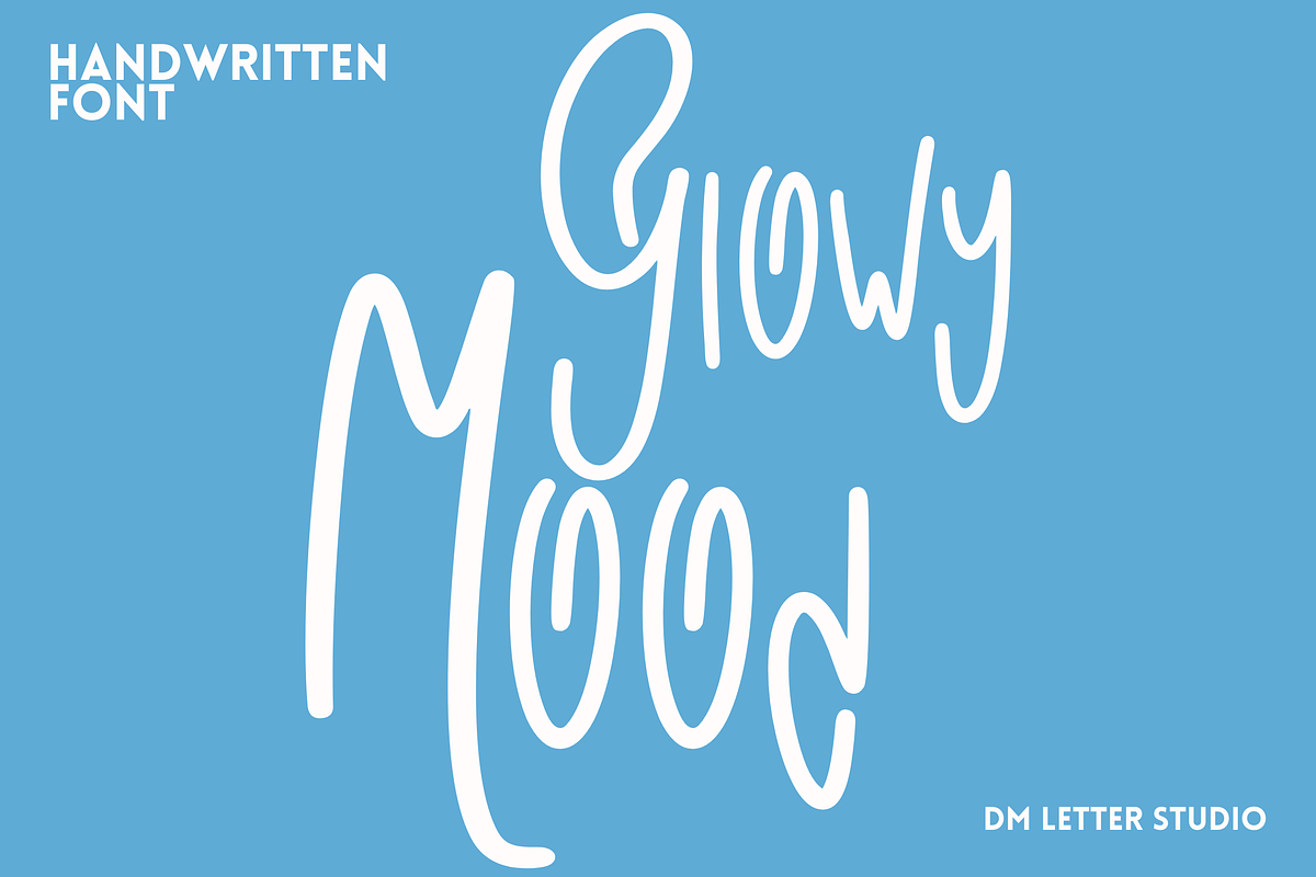 Glowy Mood – Modern Handwritten Font, a Handwritten Font by Dm Studio (Photo 1 of 10)