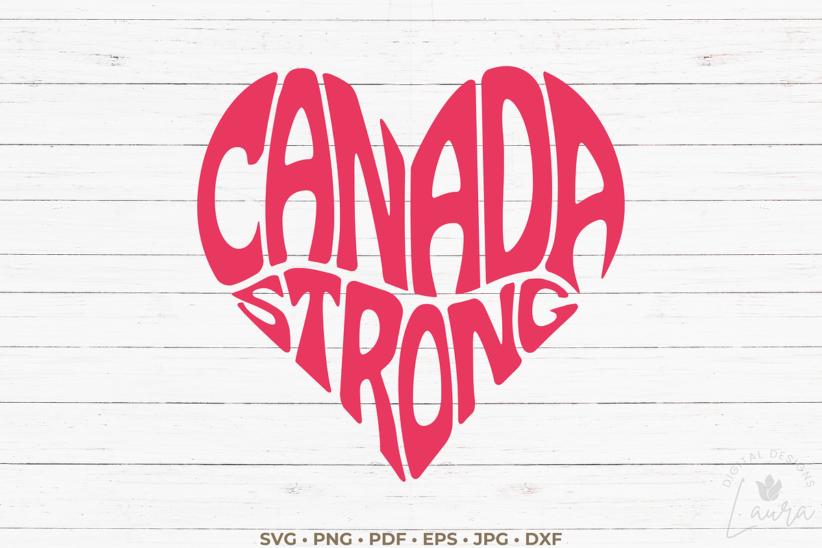 Canada Strong Heart Shape SVG Cut, an Object Graphic by DigitalDesignsLaura (Photo 2 of 2)