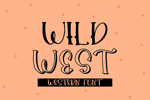 Wild West - A Western Font