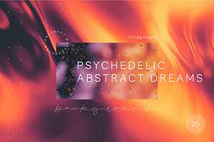 Psychedelic Abstract Dreams Textures