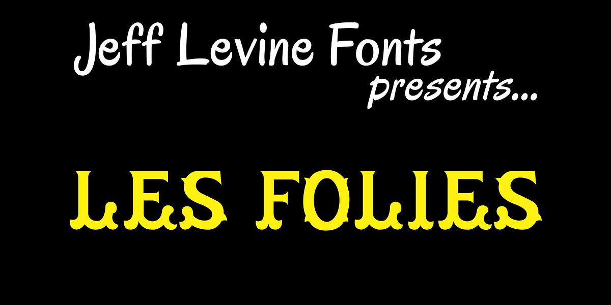 Les Folies JNL, a Font by Jeff Levine Fonts