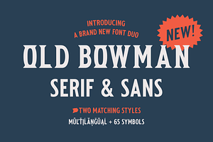 Old Bowman Sans & Serif