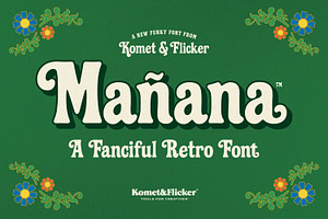 Mañana – A Fanciful Retro Font, a Serif Font by Komet & Flicker