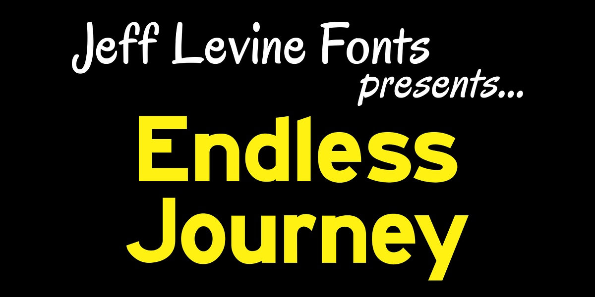 Endless Journey JNL, a Sans Serif Font by Jeff Levine Fonts