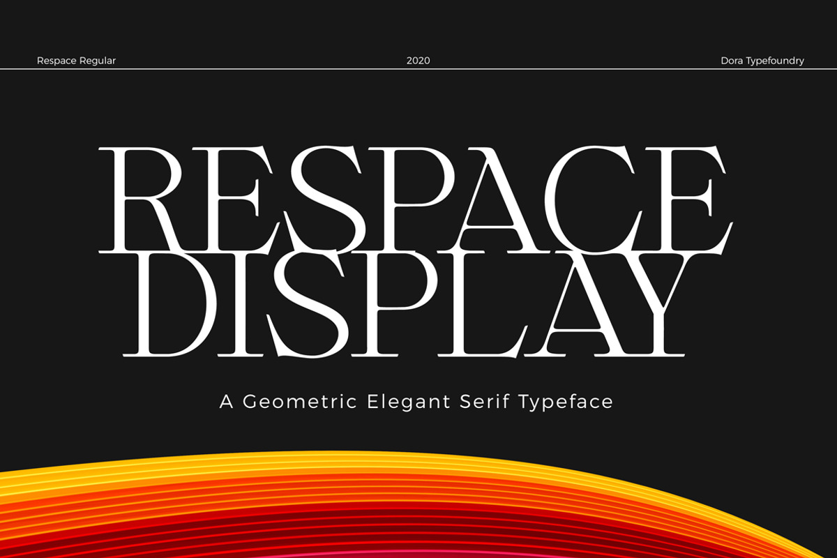 Respace, a Serif Font by Dora Typefoundry (Photo 1 of 21)