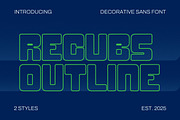 Recubs Outline - Decorative Sans, a Sans Serif Font by CuratedType Studio (Thumbnail 1 of 10)