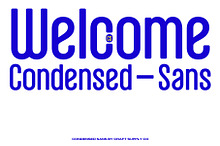 Welcome – Condensed Font