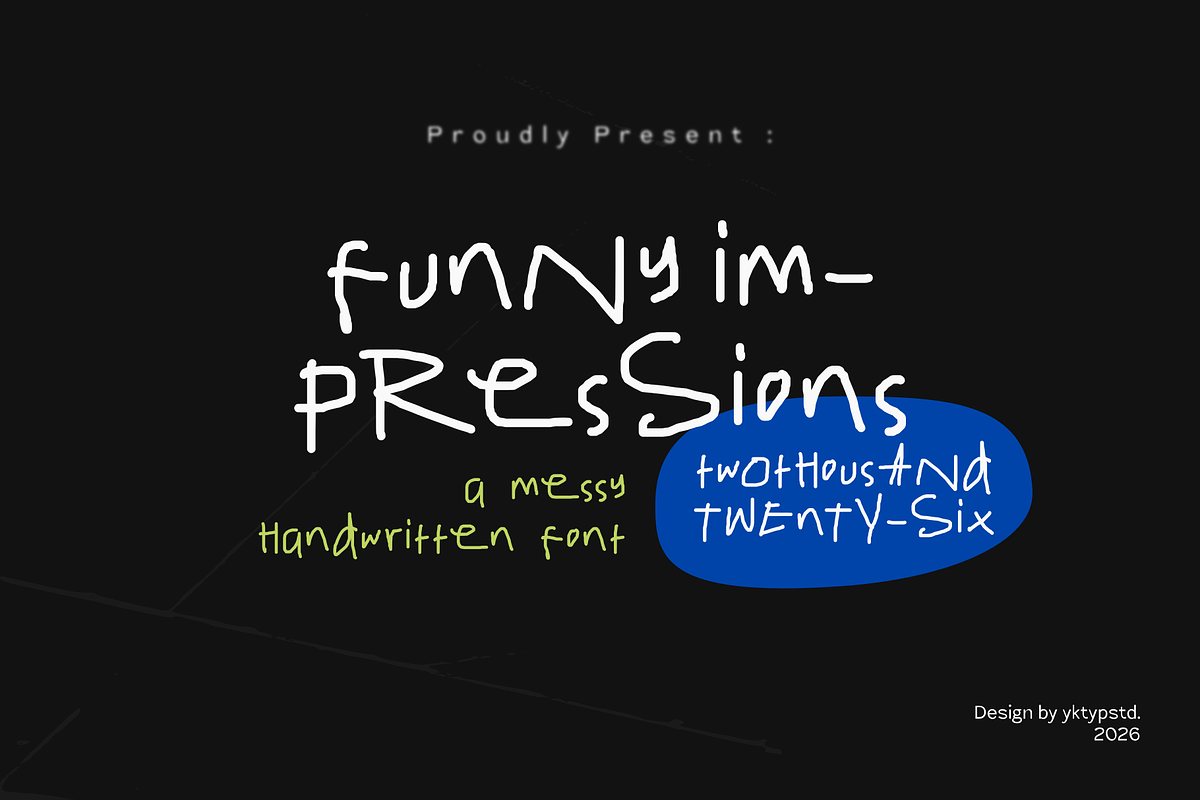Funny Impressions-Messy Handwritten, a Handwritten Font by Yktypstd (Photo 1 of 6)