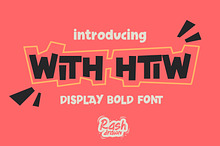 WITH HTIW – Playful Bold Display