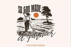 So God Made A Farmer PNG, Christian