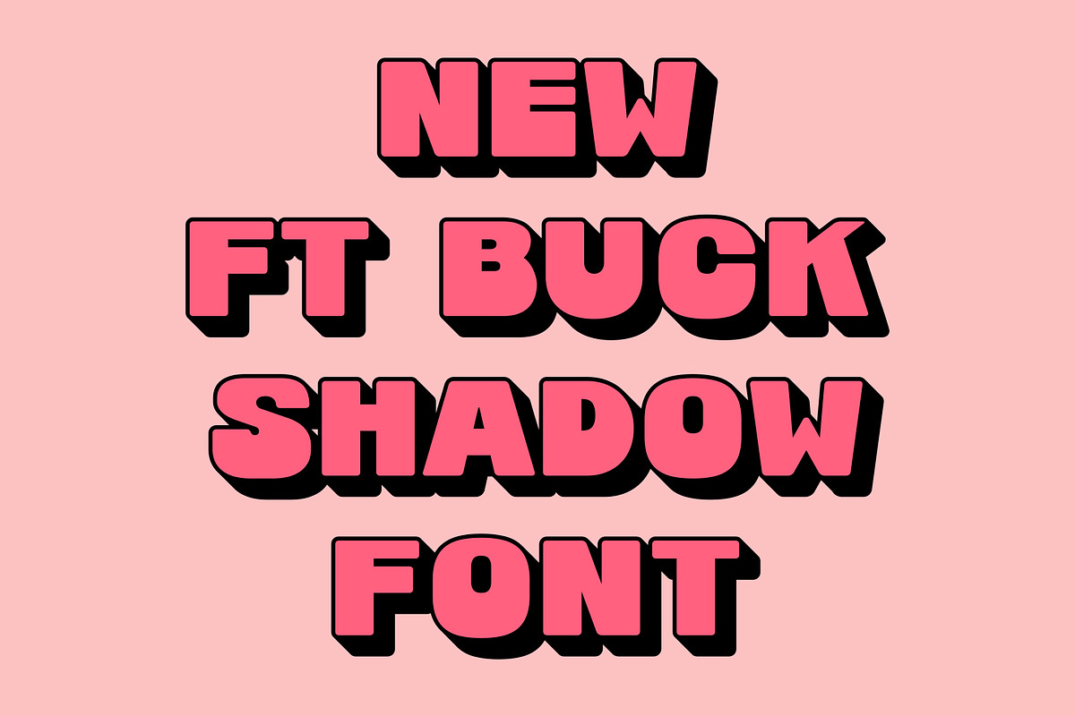 FT BUCK | SHADOW FONT + FREE VECTOR, a Sans Serif Font by Fateh.Lab (Photo 2 of 18)
