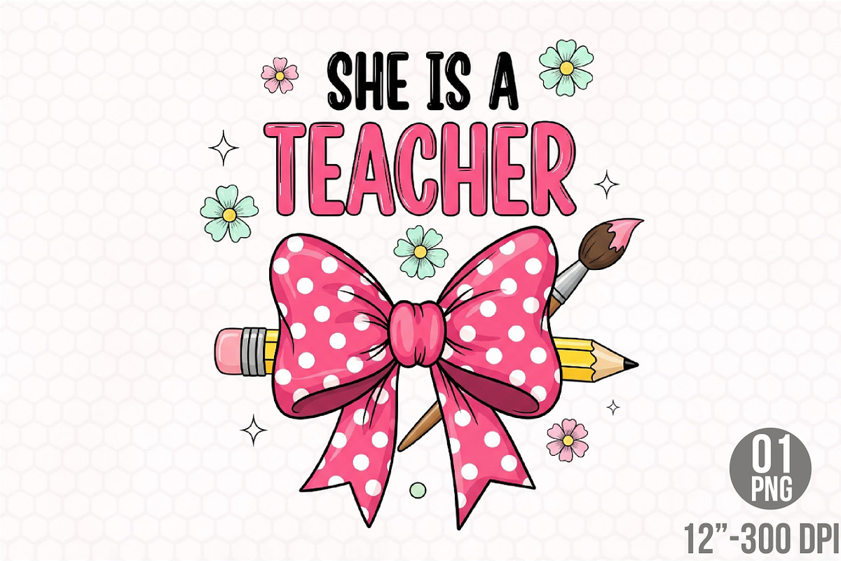 She is a Teacher Bow Crayon PNG, an Illustration by Designking (Photo 1 of 4)