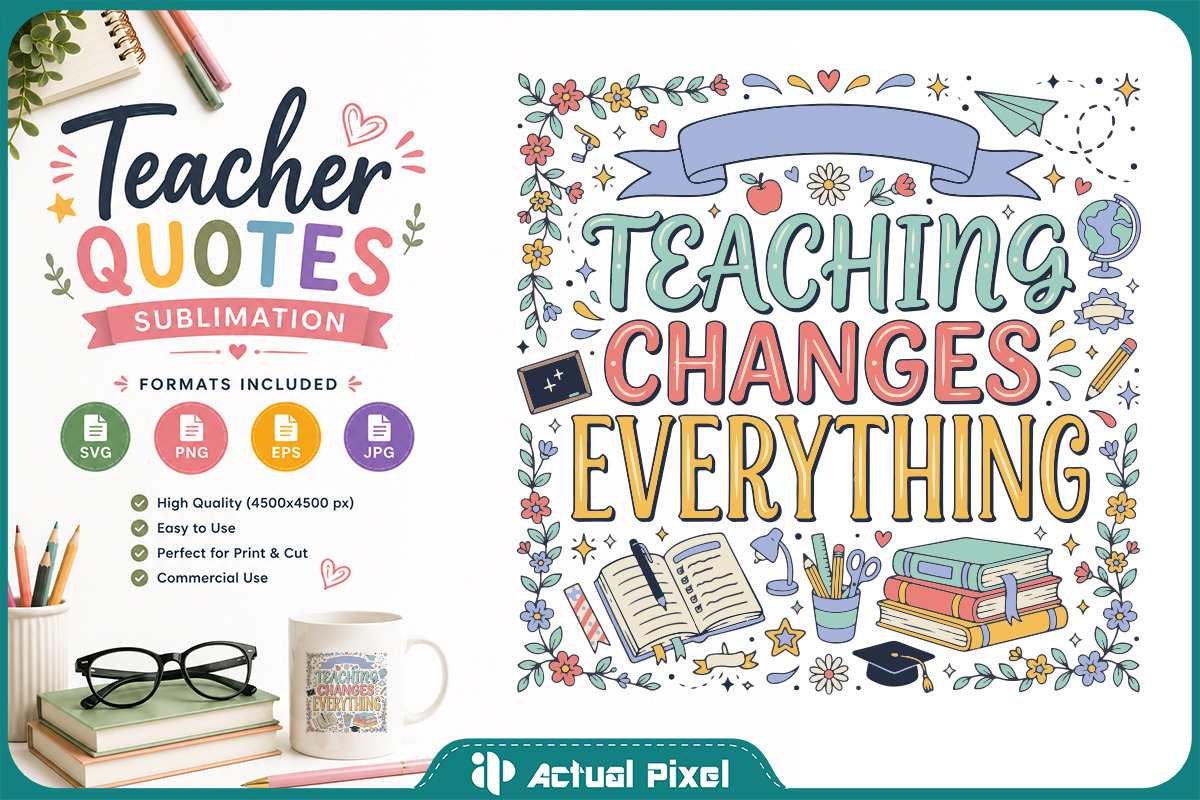 Teacher Quotes Sublimation Bundle, an Education Illustration by Actual Pixel (Photo 4 of 18)
