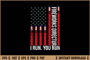 Fireworks Director I Run You Run SVG, an Illustration by Handy Arts Studio (Thumbnail 1 of 3)