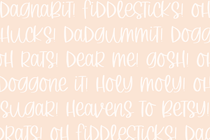 Oh Fiddlesticks!, Cute Handwriting