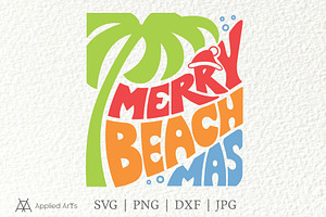 Summer Beach Life SVG,Merry Beachmas