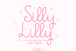 Silly Lilly Font – Handwritten Sans-, a Handwritten Font by Dottie Digitals