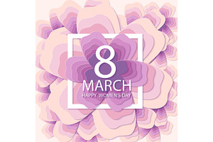 Happy Women's Day. Paper Flower Holiday Background