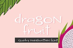 Dragon Fruit Handwritten Font