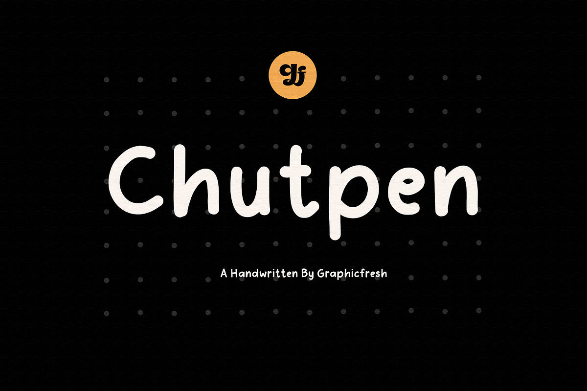 Chutpen - The Editorial Font, a Handwritten Font by Graphicfresh (Photo 1 of 7)
