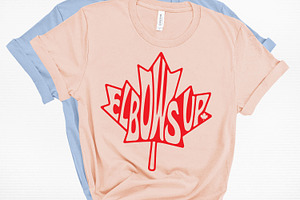 Elbows Up Maple Leaf Canada SVG cut, a Graphic by DigitalDesignsLaura