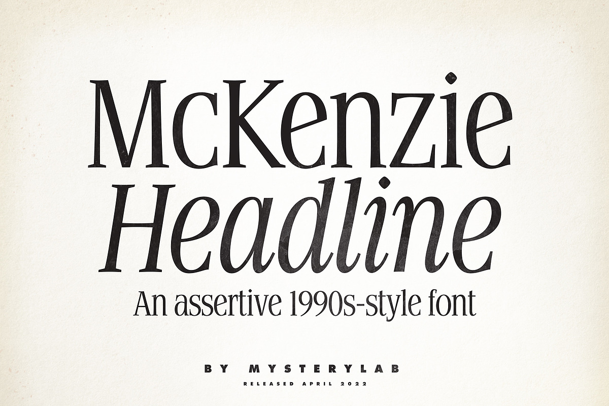 McKenzie Headline Nineties Font, a Serif Font by Mysterylab Designs (Photo 2 of 9)