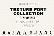 TEXTURE FONT COLLECTION (10 fonts), a Serif Font by Tropical Type (Thumbnail 1 of 11)