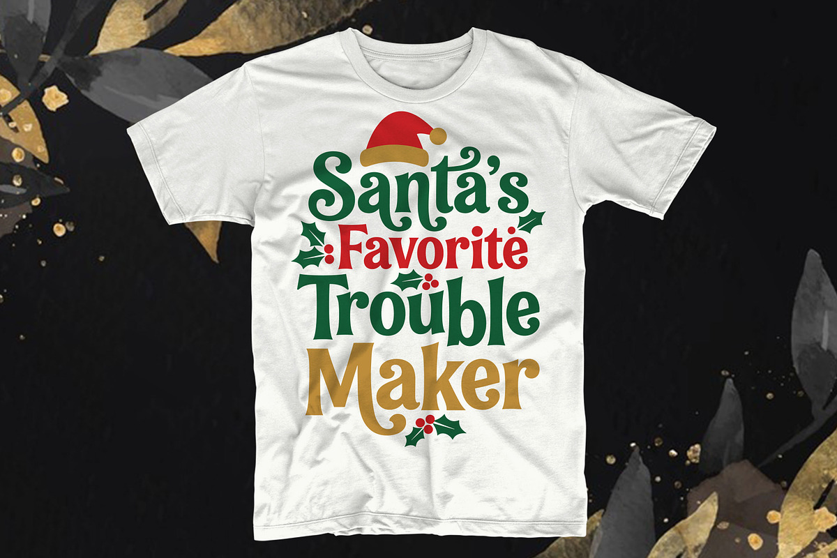 Santa’s Favorite Trouble Maker, an Object Graphic by T-shirt Pond (Photo 1 of 3)