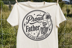 Proud Father Of A Few Dumbass Kids, a Seasonal Illustration by Rose Art