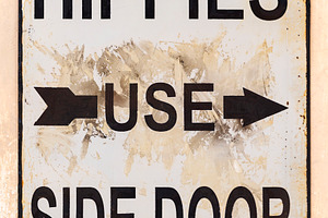 Hippies Use Side Door Sign, an Abstract Photo by THP Creative