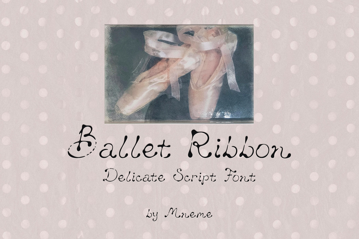 Ballet Ribbon: Handwritten Font, a Handwritten Font by Mneme (Photo 1 of 9)