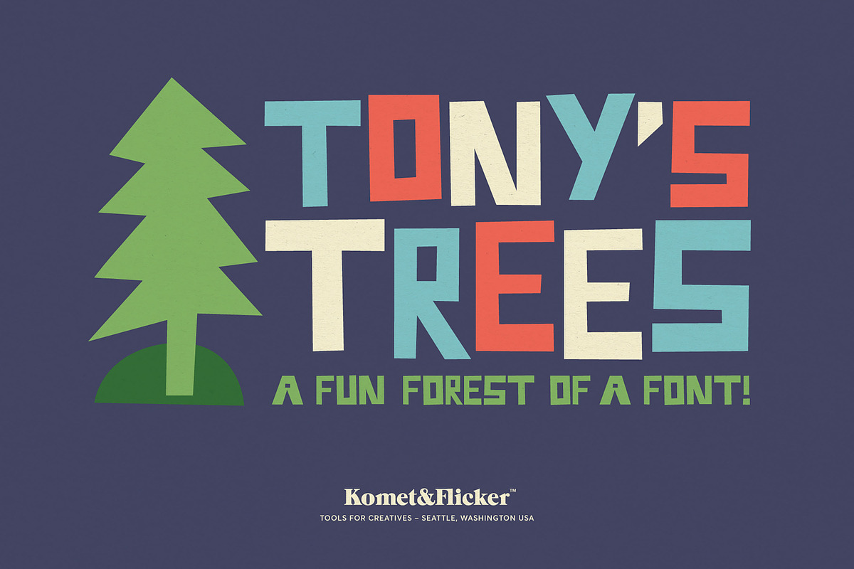 Tony's Trees - A Fun Forest Font!, a Sans Serif Font by Komet & Flicker (Photo 1 of 14)