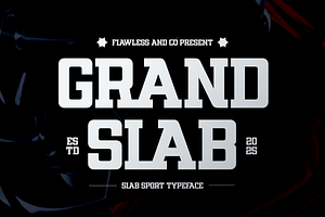 Grand Slab - Slab Sport Font, a Slab Serif Font by Flawless And Co